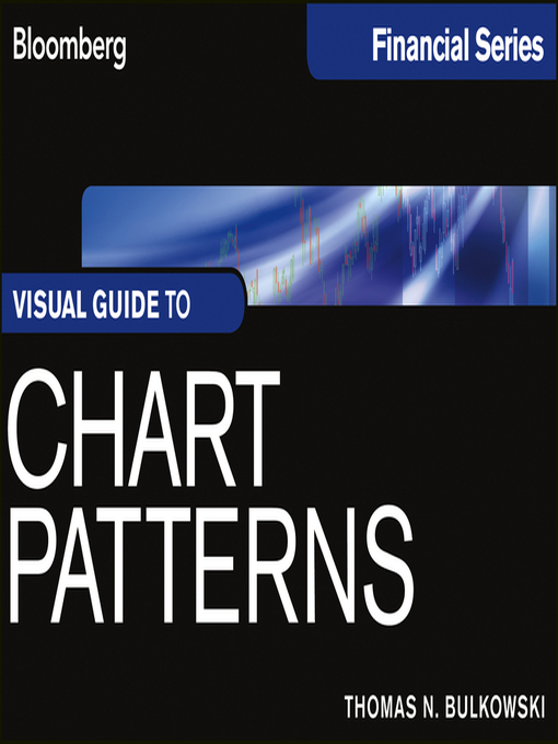 Détails du titre pour Visual Guide to Chart Patterns par Thomas N. Bulkowski - Disponible